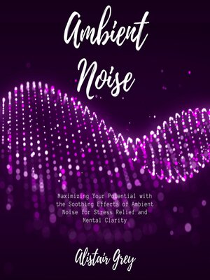 cover image of Ambient Noise